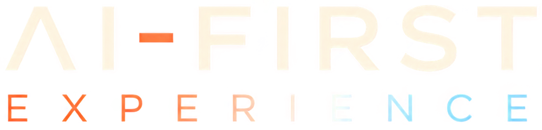 AI-First Experience
